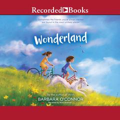Wonderland Audiobook, by Barbara O'Connor