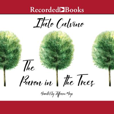 The Baron in the Trees Audiobook, by 