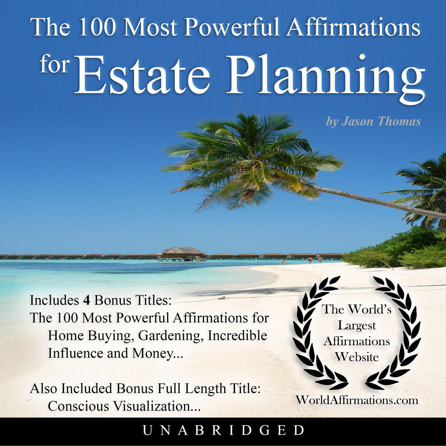 The 100 Most Powerful Affirmations for Estate Planning Audiobook, by Jason Thomas