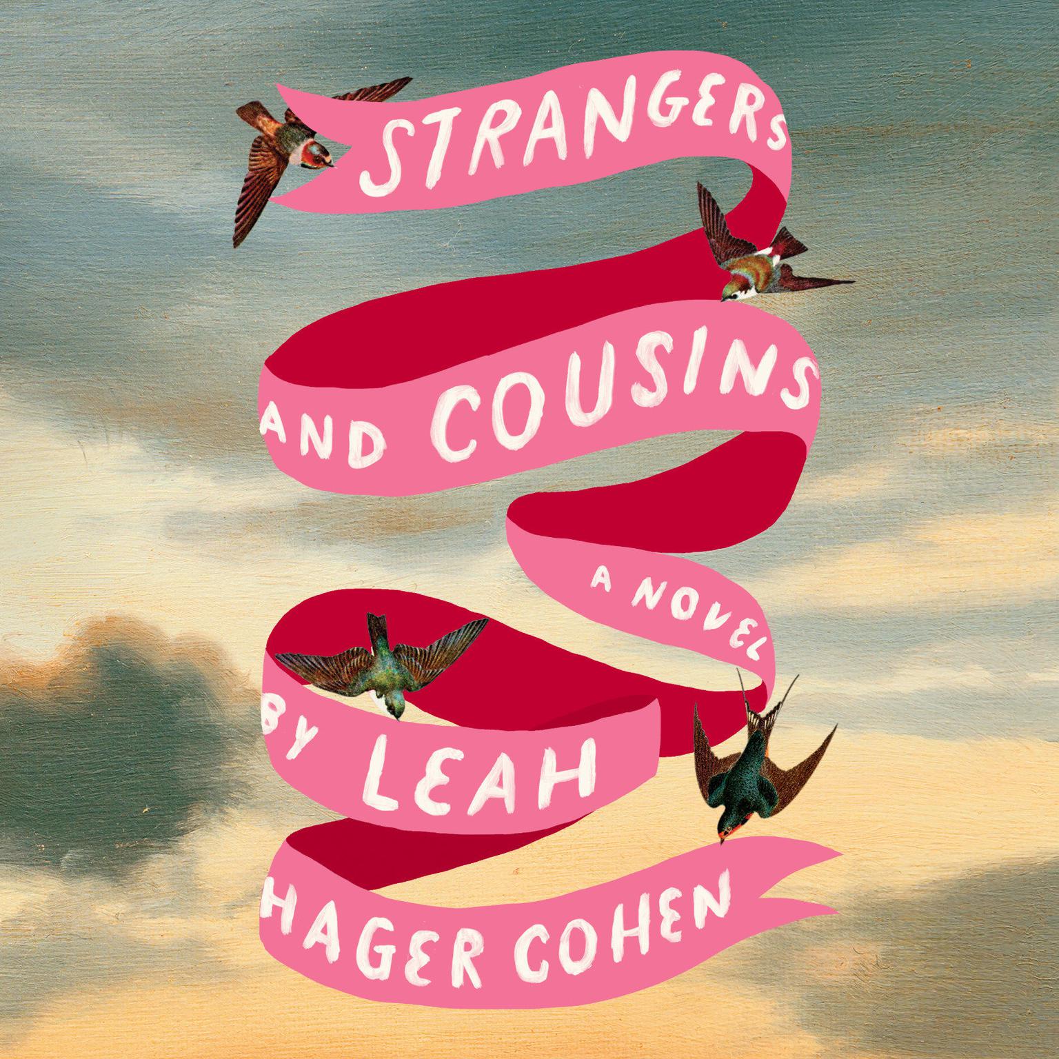 Strangers and Cousins: A Novel Audiobook, by Leah Hager Cohen