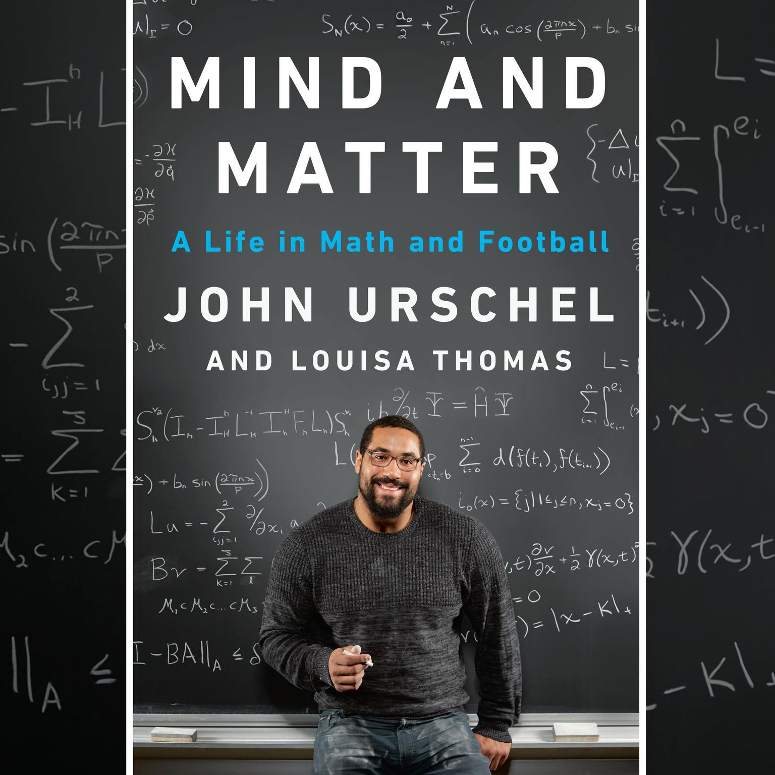 Mind and Matter: A Life in Math and Football Audiobook, by Louisa Thomas