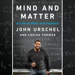 Mind and Matter: A Life in Math and Football Audiobook, by 