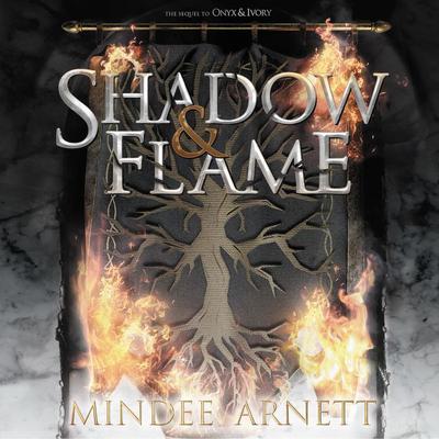Shadow & Flame Audiobook, by Mindee Arnett