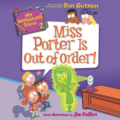 My Weirder-est School #2: Miss Porter Is Out of Order! Audiobook, by 