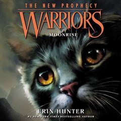 Warriors: The New Prophecy #2: Moonrise Audiobook, by Erin Hunter