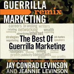 The Best of Guerrilla Marketing: Guerrilla Marketing Remix Audiobook, by Jay Conrad Levinson