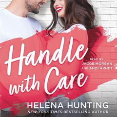 Handle With Care Audiobook, by Helena Hunting