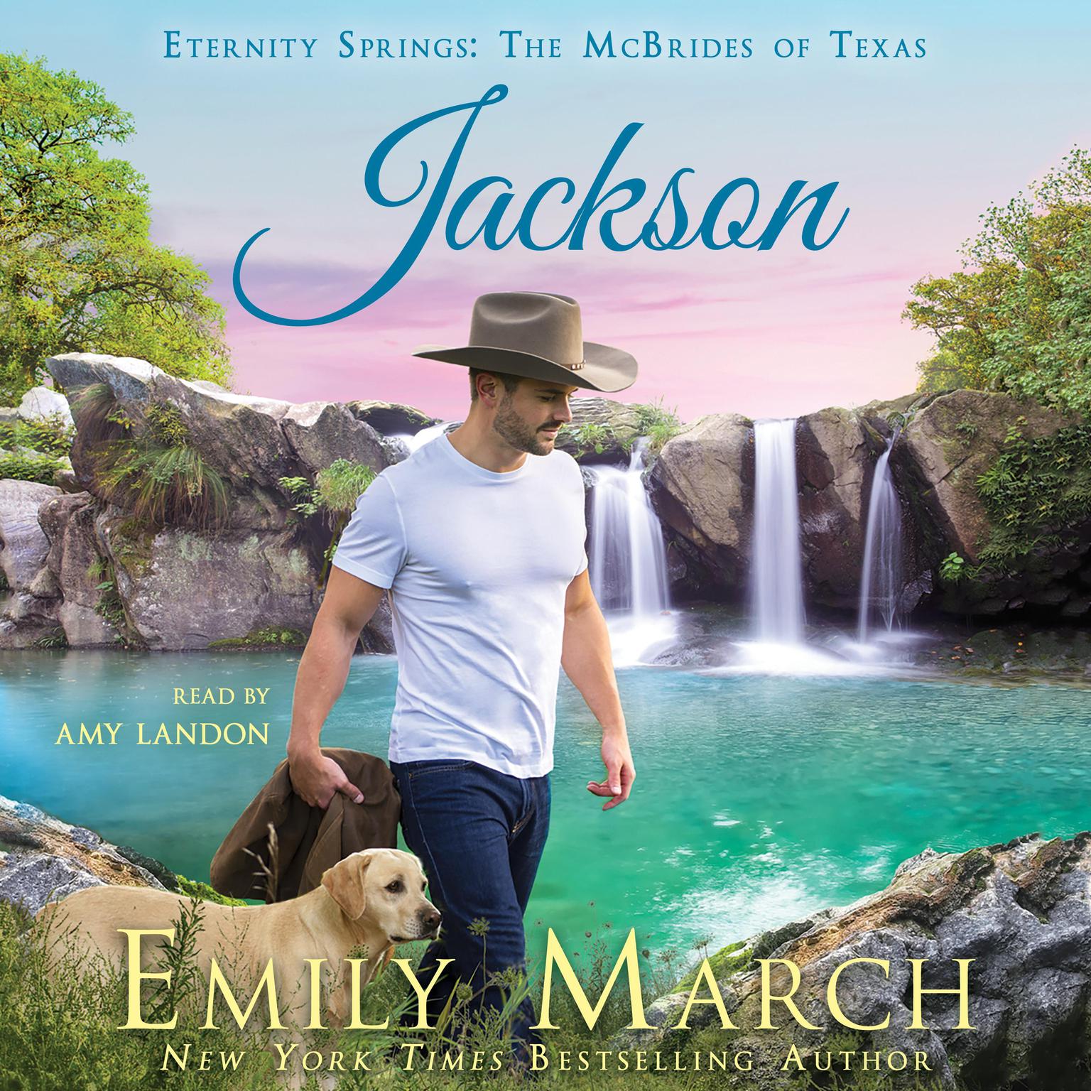 Jackson: Eternity Springs: The McBrides of Texas Audiobook, by Emily March