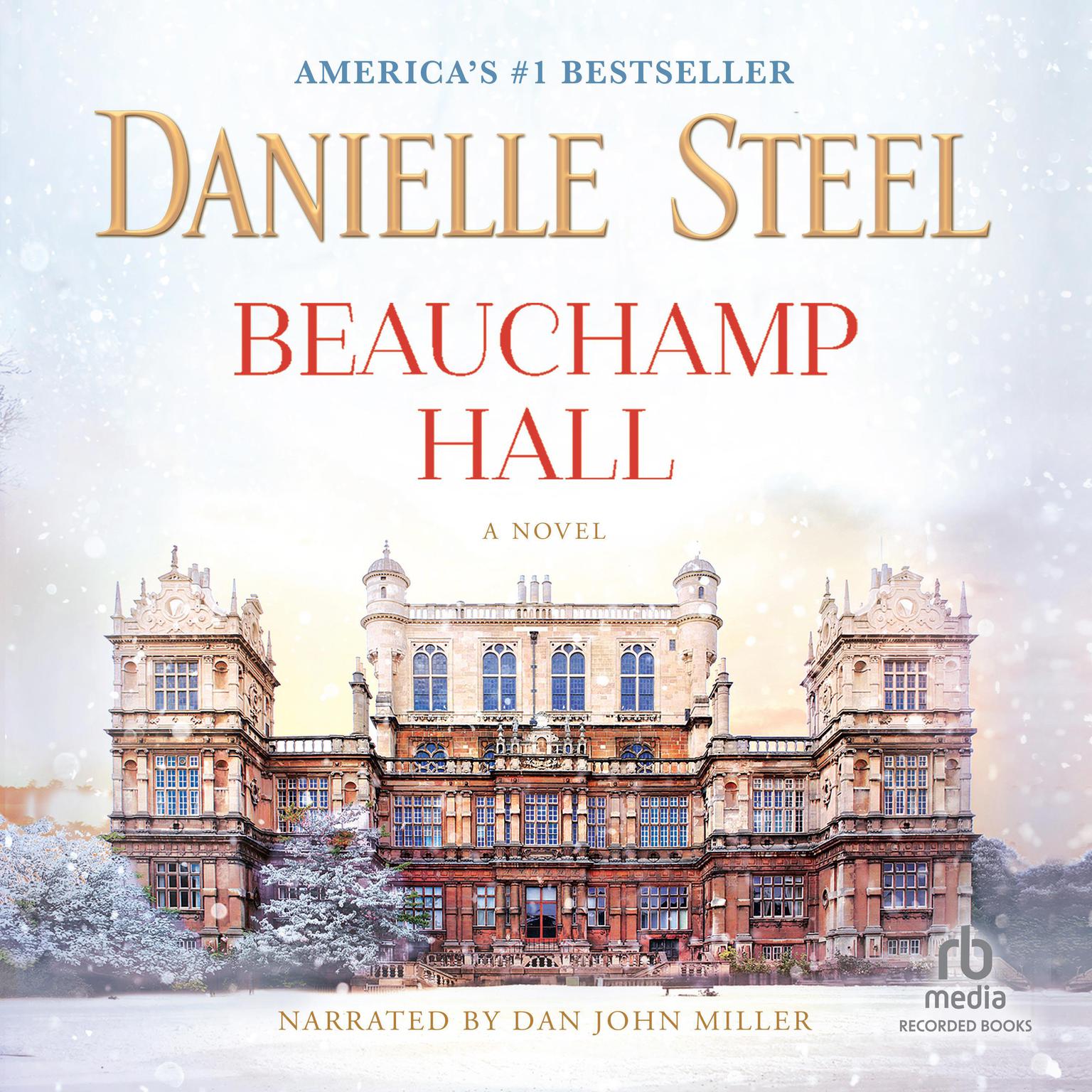 Beauchamp Hall Audiobook, by Danielle Steel
