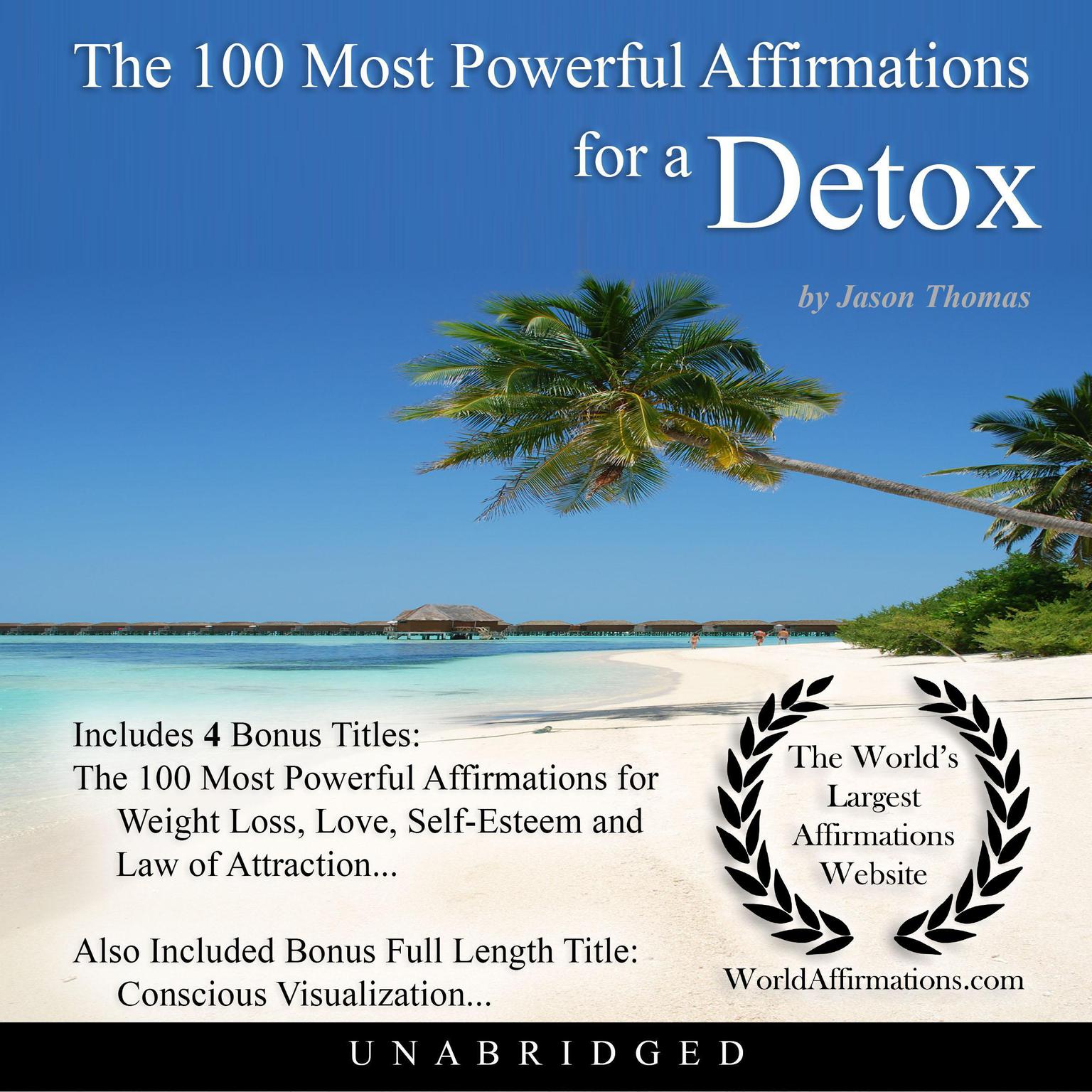 The 100 Most Powerful Affirmations for a Detox Audiobook, by Jason Thomas