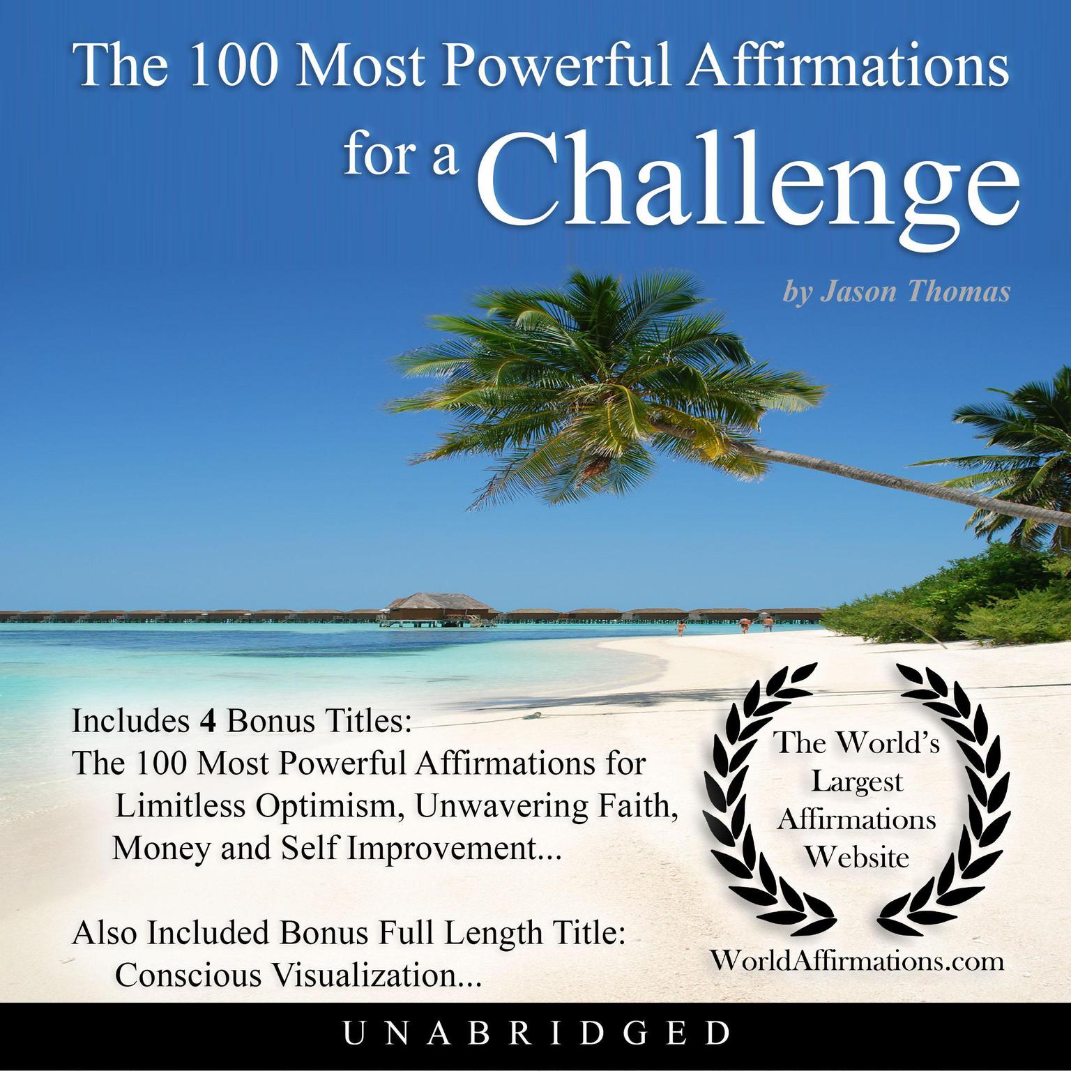 The 100 Most Powerful Affirmations for a Challenge Audiobook, by Jason Thomas