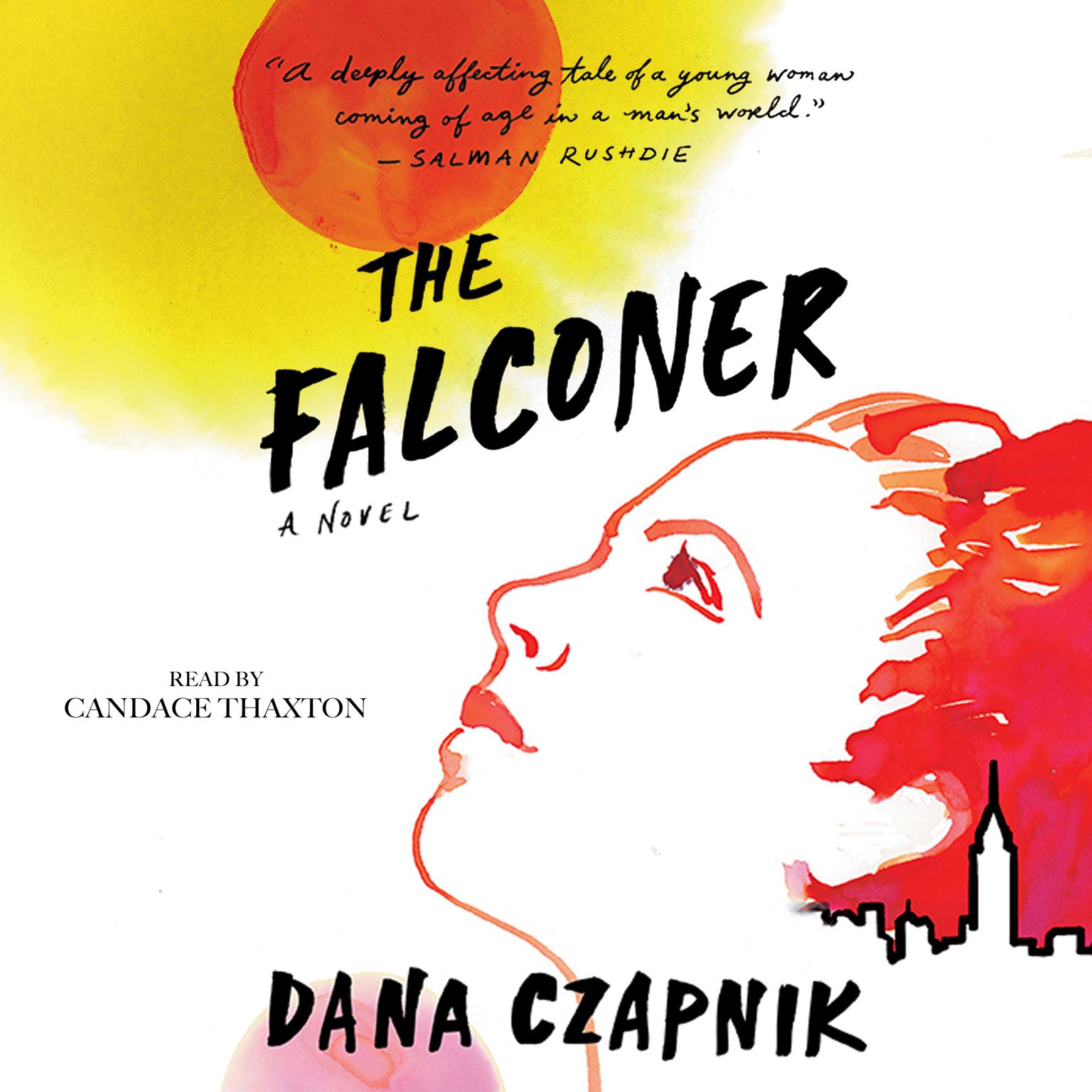 The Falconer: A Novel Audiobook, by Dana Czapnik