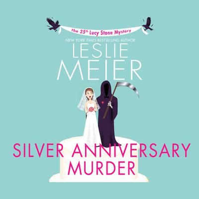 Silver Anniversary Murder Audiobook, by Leslie Meier