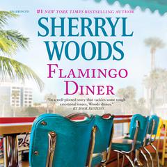 Flamingo Diner Audiobook, by Sherryl Woods