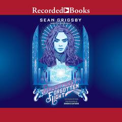 Daughters of Forgotten Light Audiobook, by Sean Grigsby