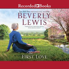 The First Love Audiobook, by Beverly Lewis