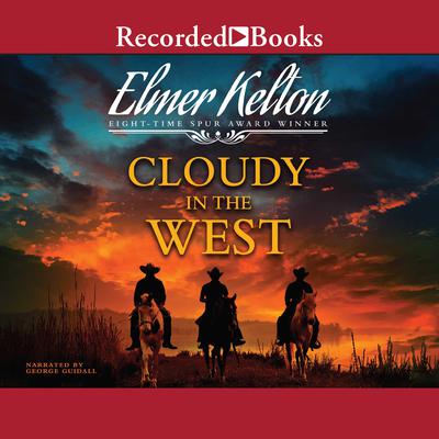 Cloudy in the West Audiobook, by Elmer Kelton