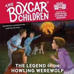 The Legend of the Howling Werewolf Audiobook, by Gertrude Chandler Warner