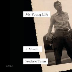 My Young Life: A Memoir Audiobook, by Frederic Tuten