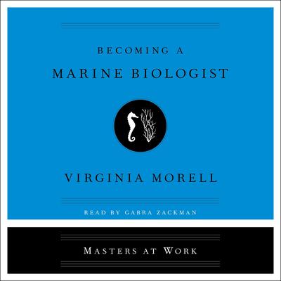 Becoming a Marine Biologist Audiobook, by 