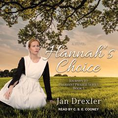 Hannahs Choice Audiobook, by Jan Drexler