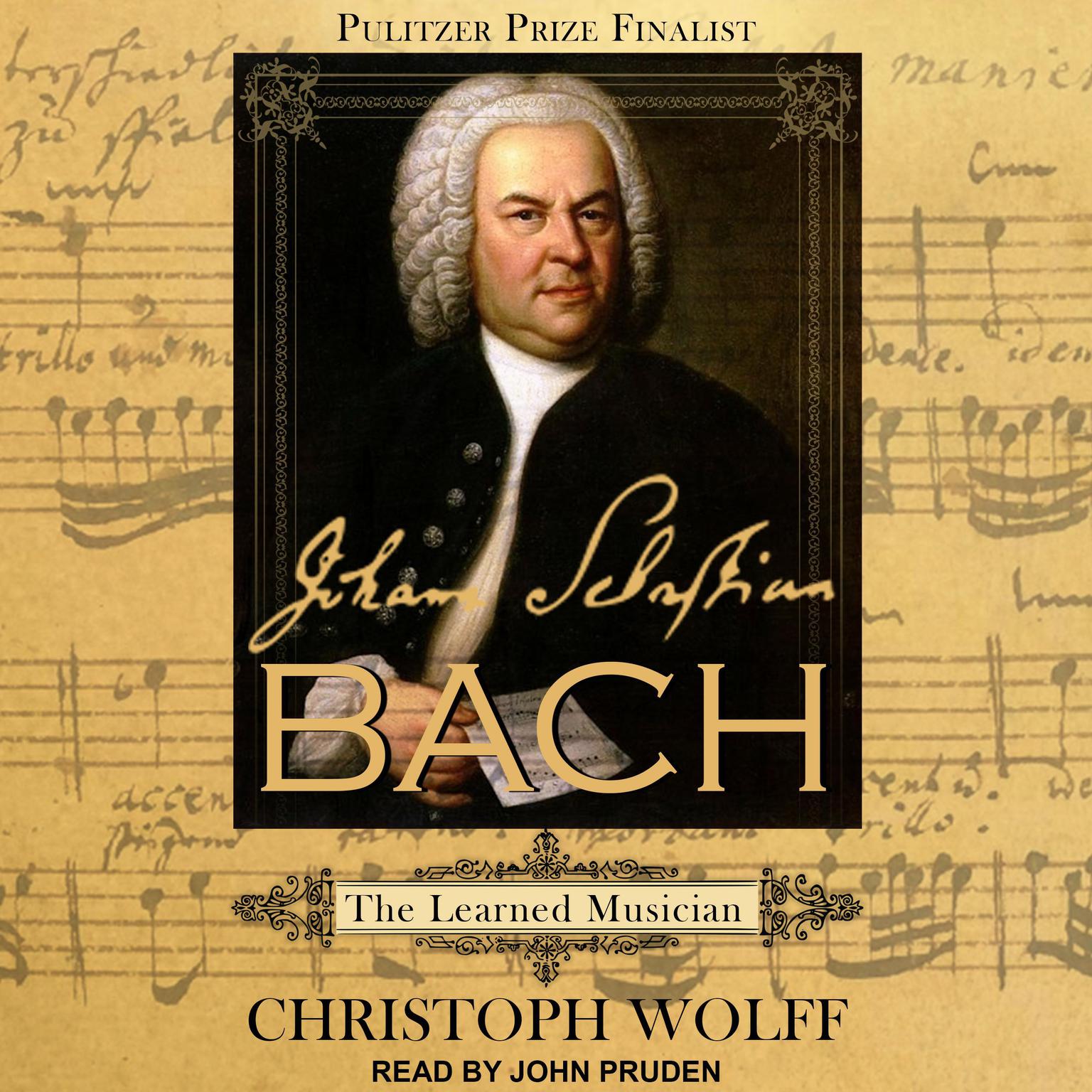 Johann Sebastian Bach: The Learned Musician Audiobook, by Christoph Wolff