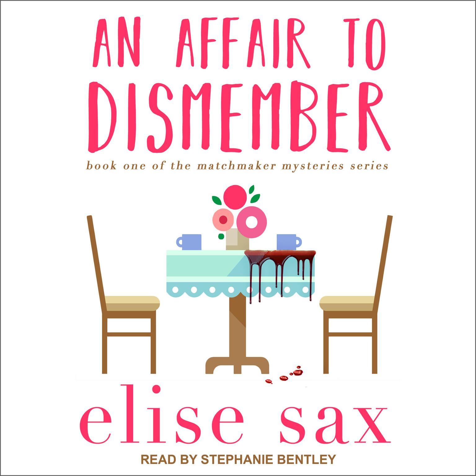 An Affair to Dismember Audiobook, by Elise Sax