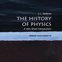 The History of Physics: A Very Short Introduction Audiobook, by 