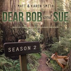Dear Bob and Sue: Season 2 Audiobook, by Karen Smith