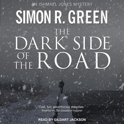 The Dark Side of the Road Audiobook, by Simon R. Green