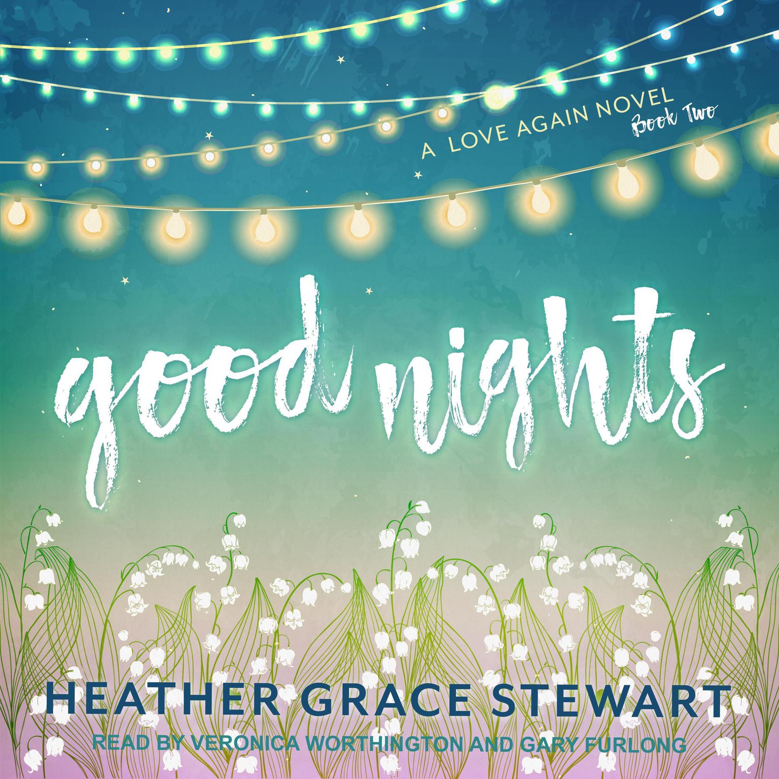 Good Nights: A Love Again Novel Audiobook, by Heather Grace Stewart