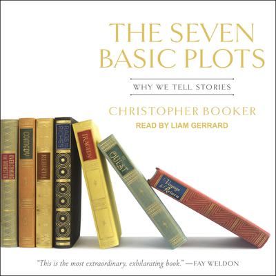 The Seven Basic Plots: Why We Tell Stories Audiobook, by 