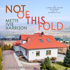 Not of This Fold Audiobook, by Mette Ivie Harrison