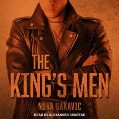 The King's Men Audiobook, by Nora Sakavic