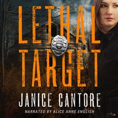 Lethal Target Audiobook, by Janice Cantore