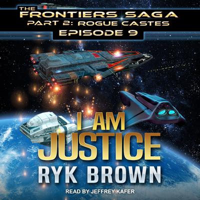 I am Justice Audiobook, by Ryk Brown
