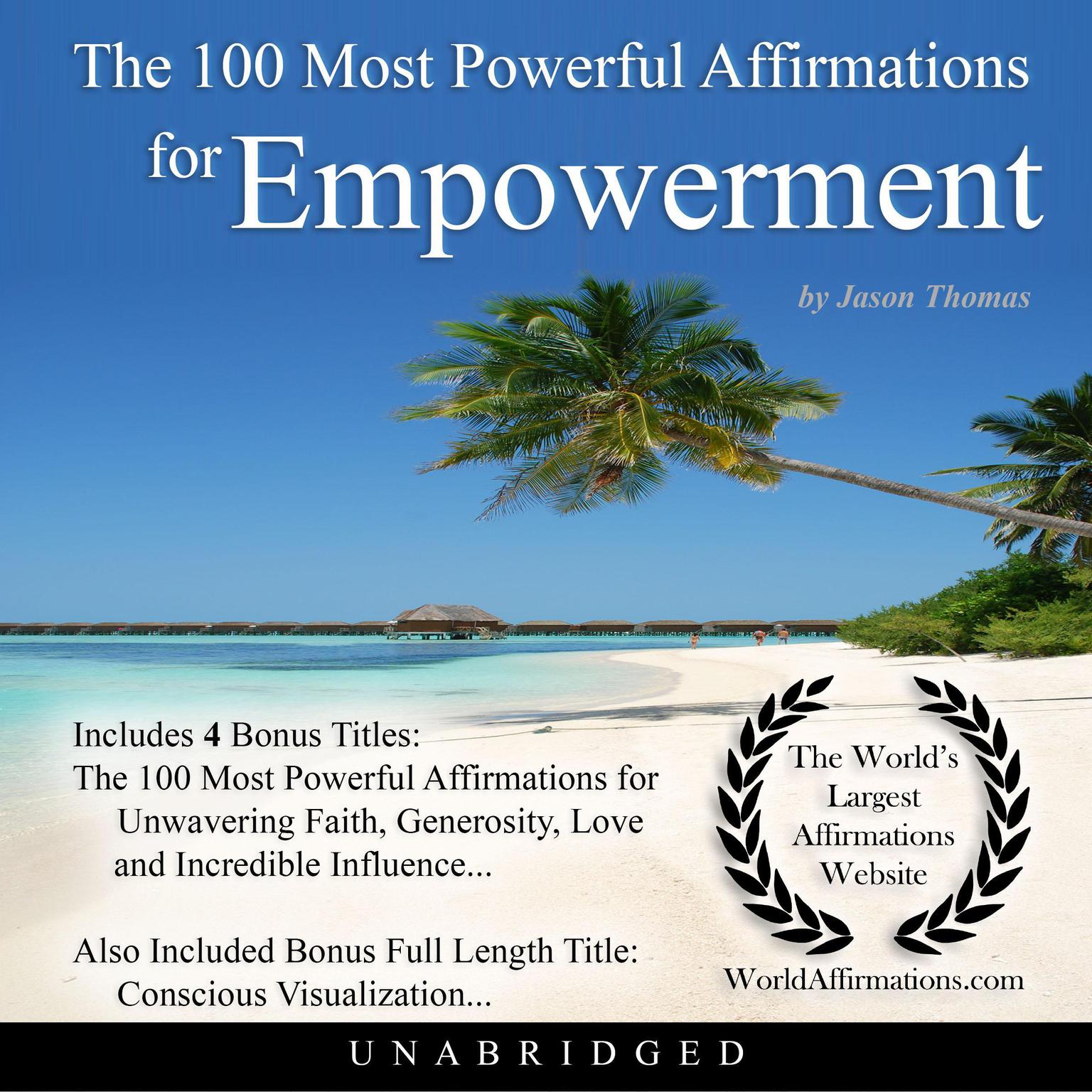 The 100 Most Powerful Affirmations for Empowerment Audiobook, by Jason Thomas