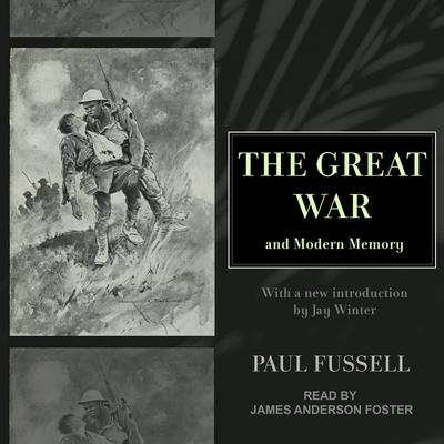 The Great War and Modern Memory Audiobook, by 