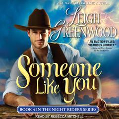Someone Like You Audiobook, by Leigh Greenwood