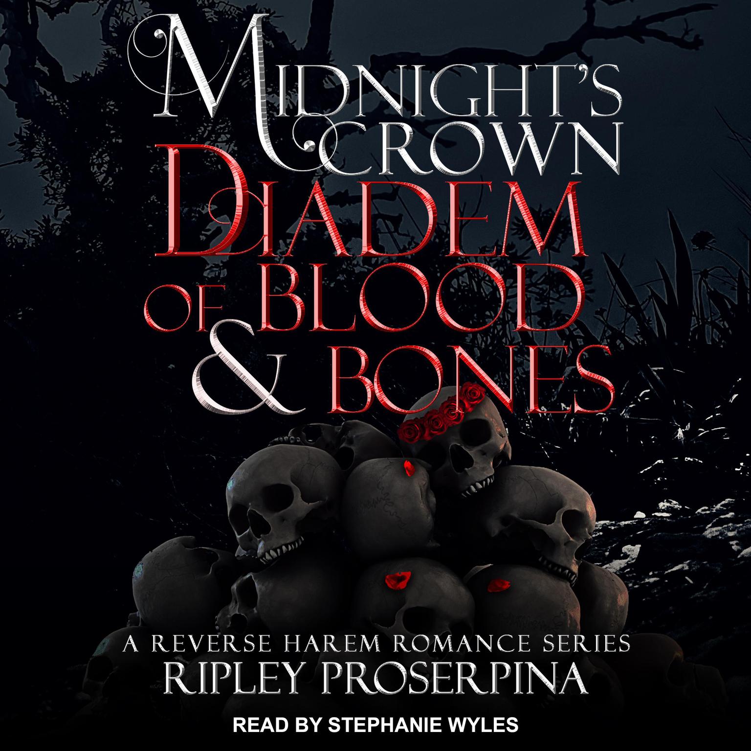 Diadem of Blood and Bones: Midnights Crown Audiobook, by Ripley Proserpina