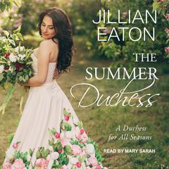 The Summer Duchess Audiobook, by Jillian Eaton