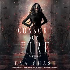 Consort of Fire: A Paranormal Reverse Harem Novel Audiobook, by Eva Chase