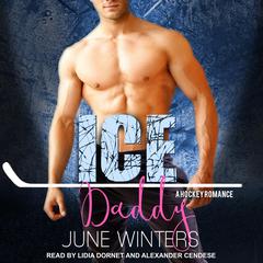 Ice Daddy Audiobook, by June Winters