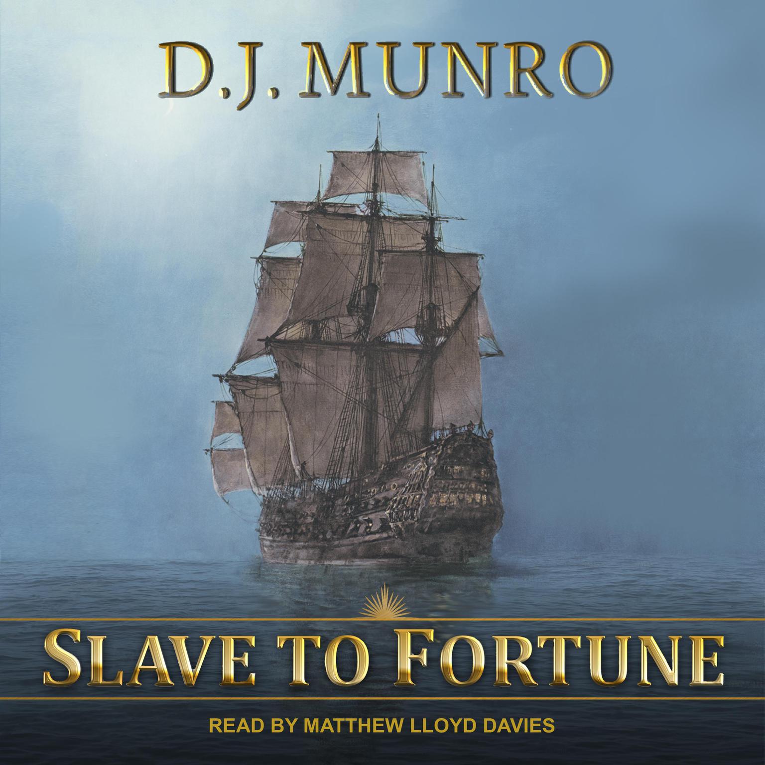 Slave to Fortune Audiobook, by D.J. Munro