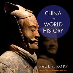 China in World History Audiobook, by Paul S. Ropp