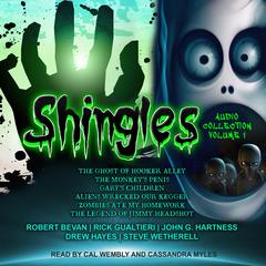 Shingles Audio Collection Volume 1 Audiobook, by Robert Bevan