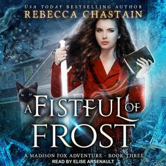 A Fistful of Frost Audiobook, by Rebecca Chastain