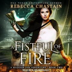 A Fistful of Fire Audiobook, by Rebecca Chastain