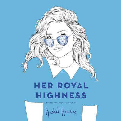 Her Royal Highness Audiobook, by Rachel Hawkins