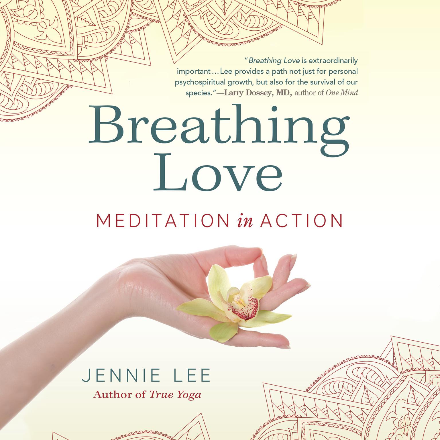 Breathing Love: Meditation in Action Audiobook, by Jennie Lee